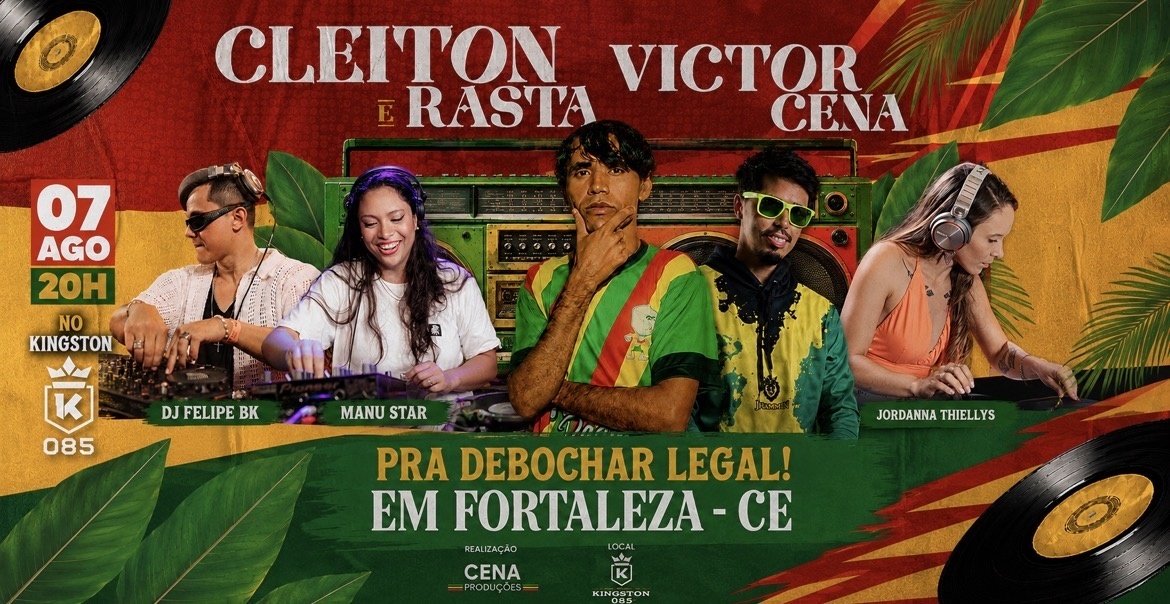 Cleiton Rasta e Victor Cena no Kingston 085 - Fortaleza