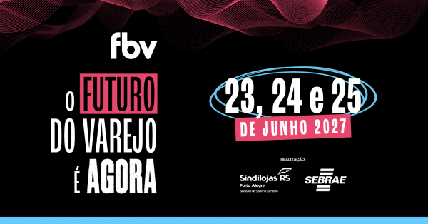 Imagem do evento Feira Brasileira do Varejo - FBV 2027