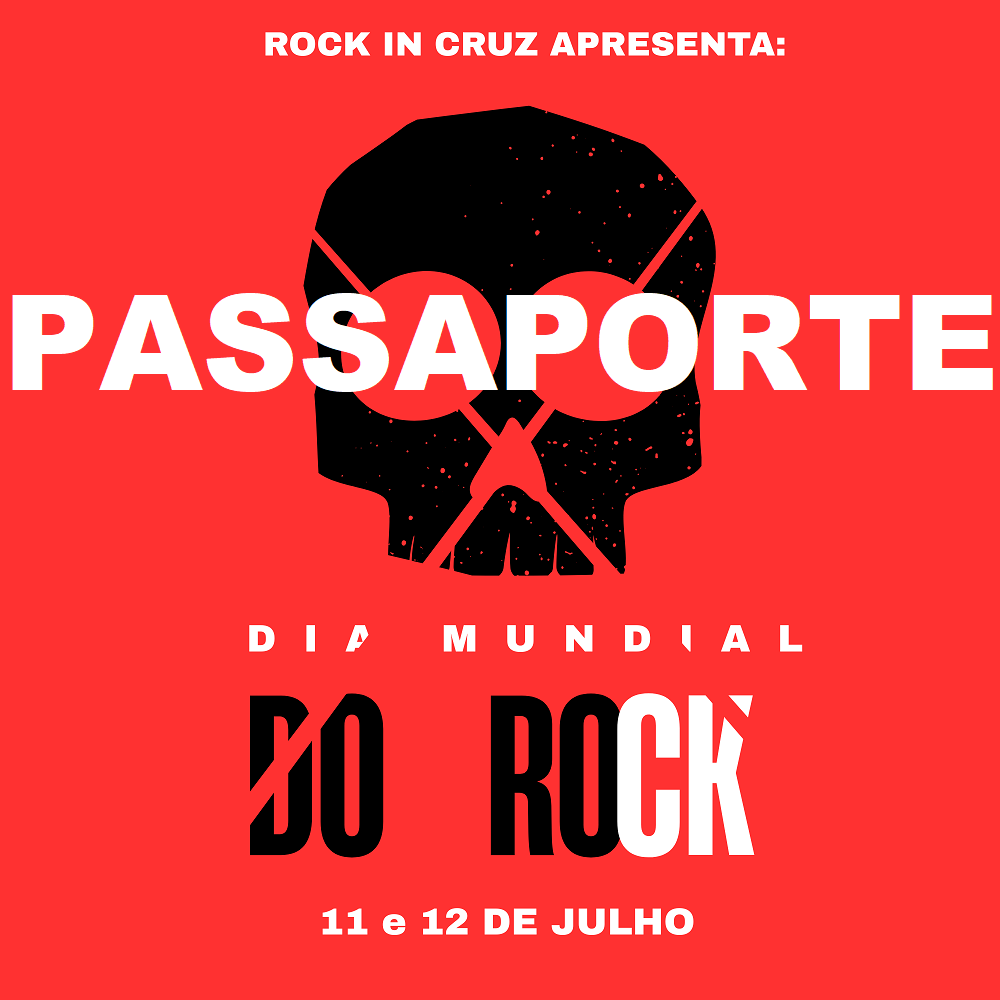 DIA MUNDIAL DO ROCK CRUZ - PASSAPORTE - Cruz das Almas, BA