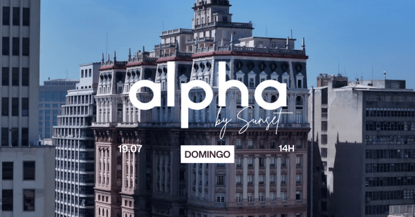 ALPHA BY SUNSET (Anos 80) no Edifício Martinelli | 19.07