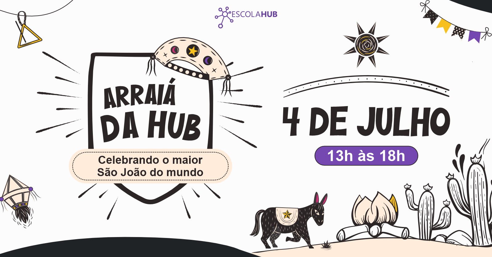 Arraiá da Hub Juiz de Fora | 4 de julho (sábado) - Juiz de Fora, MG