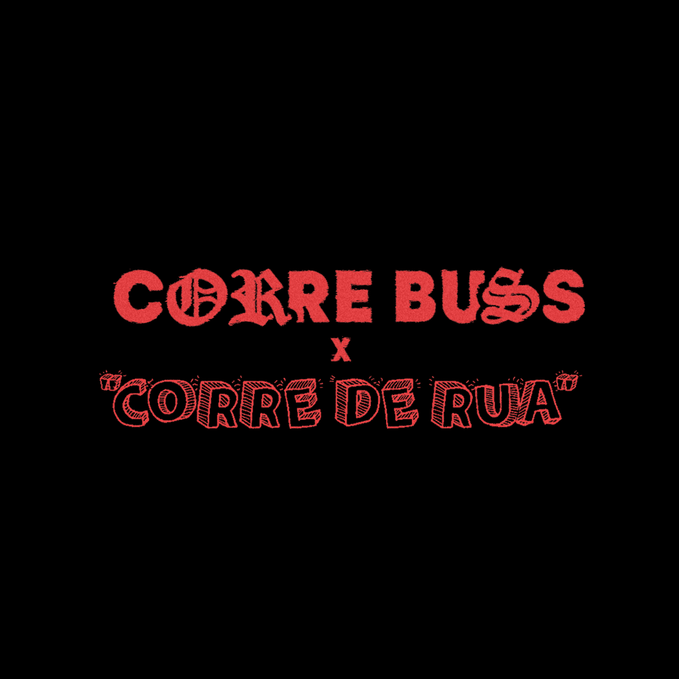 CORRE BUSS X CORRE DE RUA