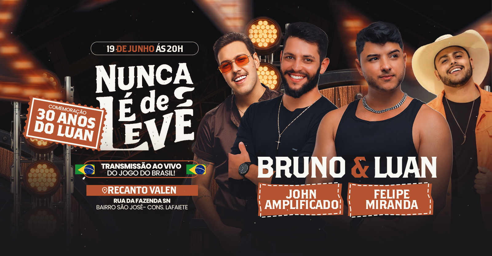 Nunca É De Leve - 1° Edição na Copa! - Conselheiro Lafaiete, MG