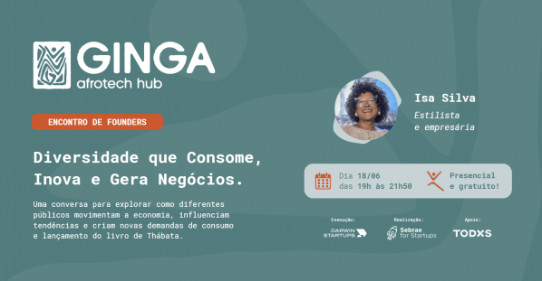 Imagem do evento Ginga | Encontro de Founders: Diversidade que Consome, Inova e Gera Negócios
