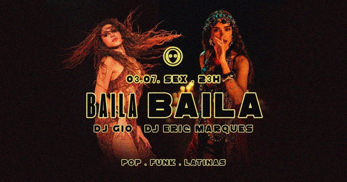 festa] 23h: BAILA BAILA - Pop, Funk e Latinas em Sorocaba - Sympla