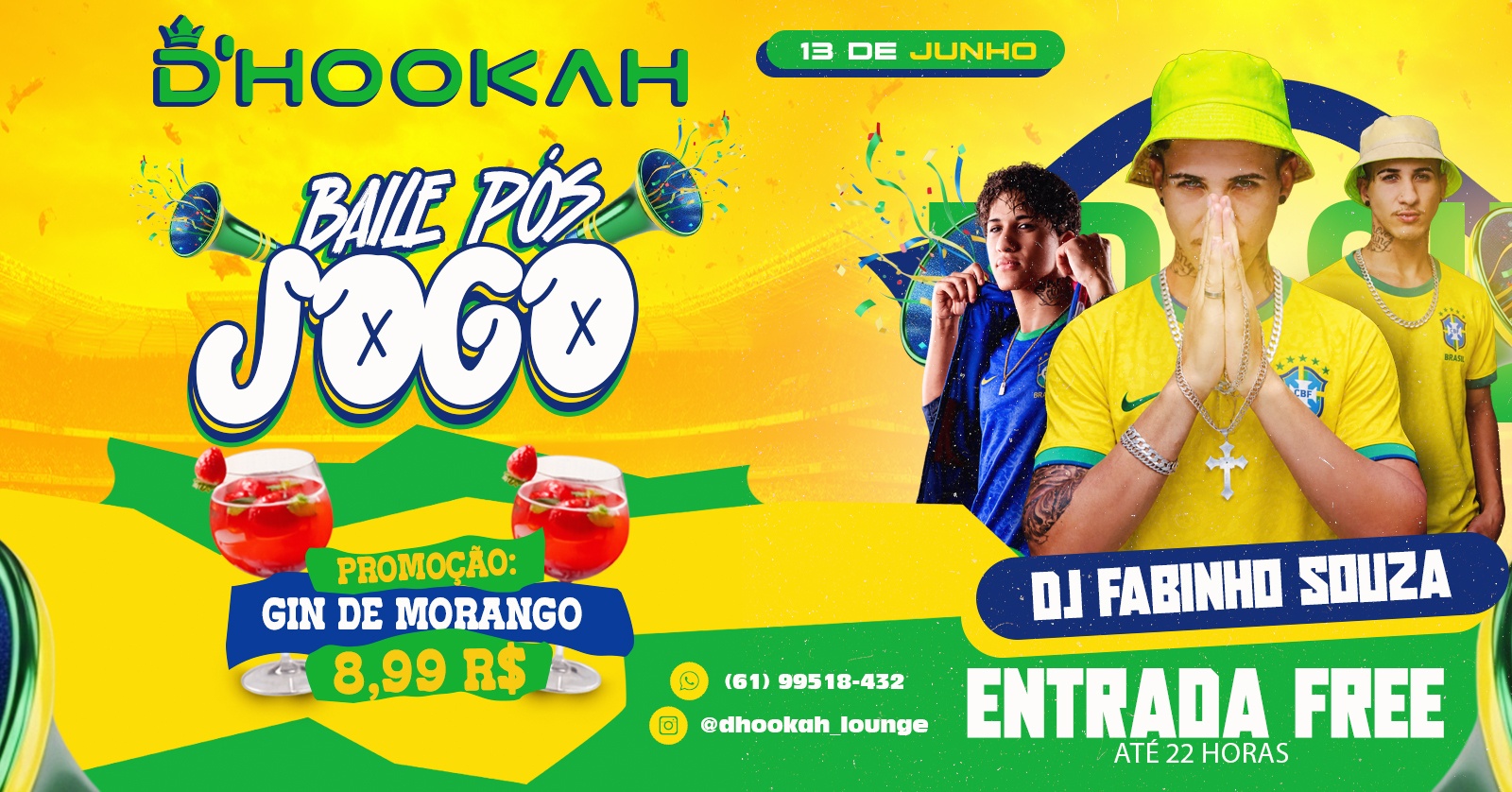 Sabado da Copa D-hookah 13/06/2026 - Planaltina, GO