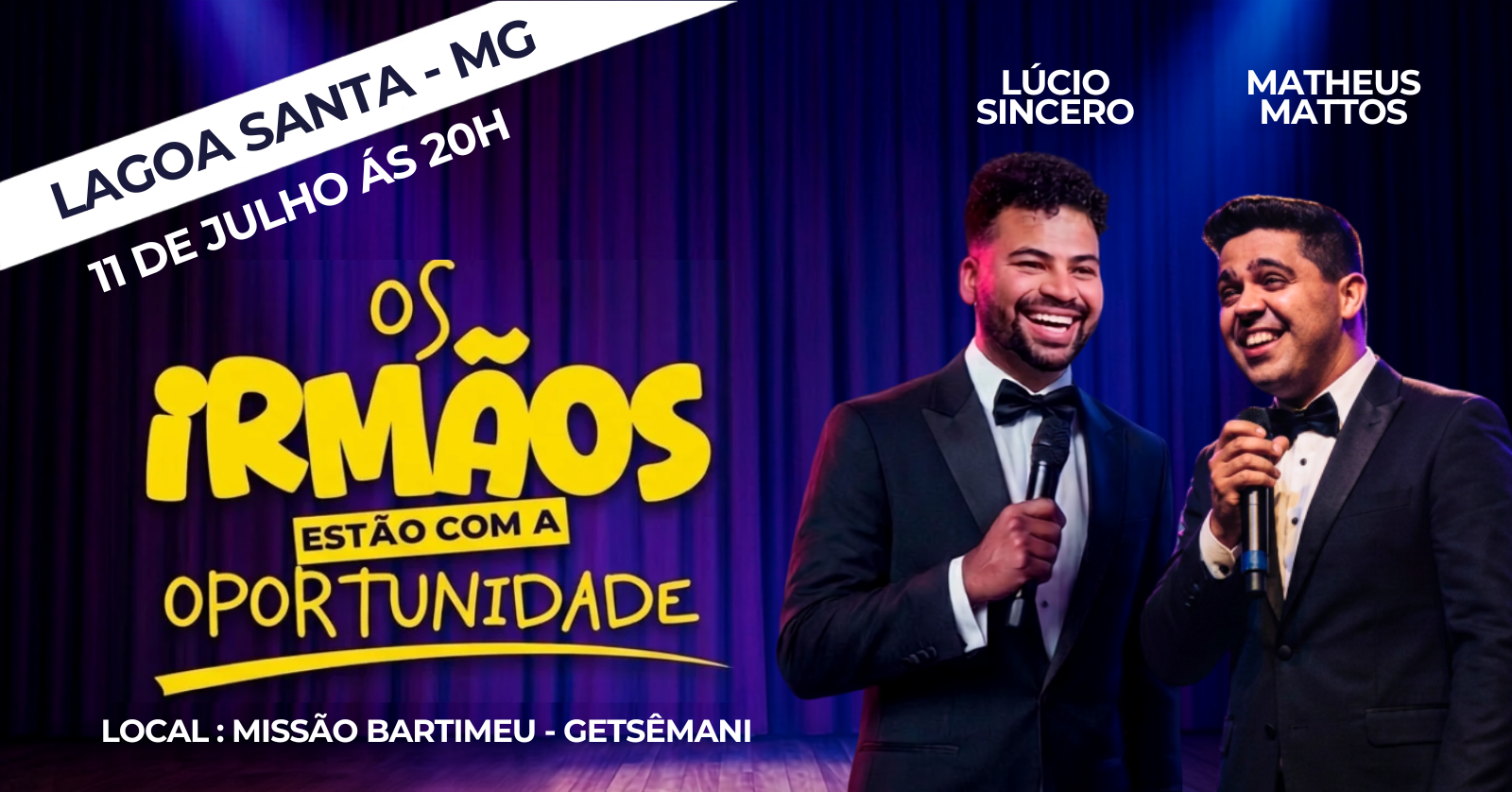 OS IRMÃO ESTÃO COM A OPORTUNIDADE - LÚCIO SINCERO E MATHEUS MATTOS