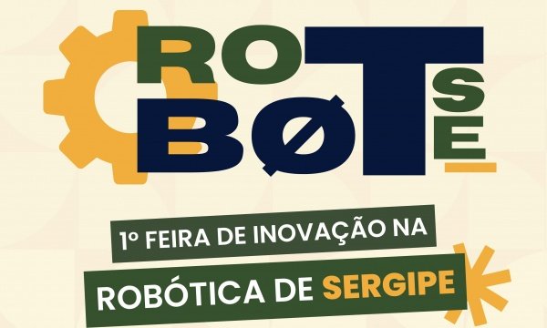 Imagem do evento RoboT-SE: Feira Sergipana de Inovação em Robótica