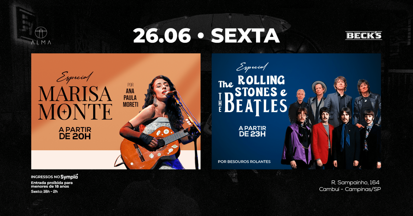 ESPECIAL MARISA MONTE + ESPECIAL ROLLING STONES E THE BEATLES NO ALMA CAMPINAS