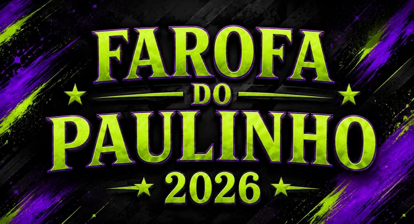 FAROFA DO PAULINHO - 2026