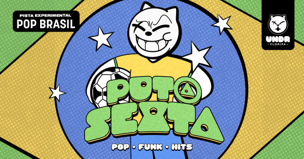 Imagem do evento Put@ Sexta + Pista Experimental: Pop BR