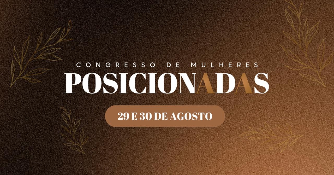 Congresso de Mulheres Posicionadas