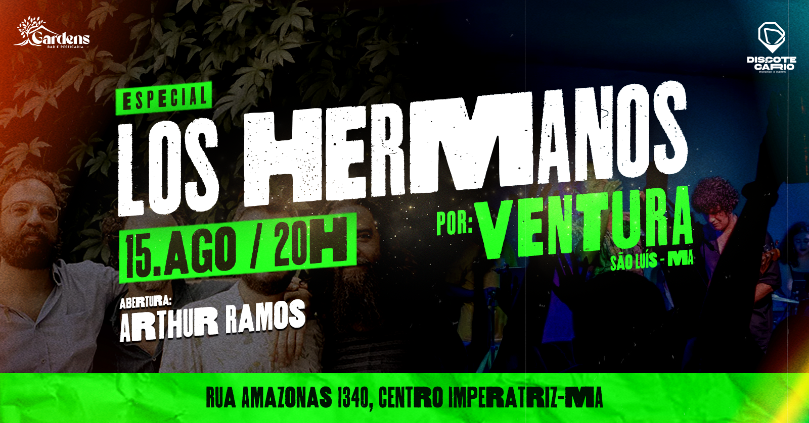 Especial Los Hermanos, por Banda Ventura (São Luís), no Garden's Bar e Petiscaria (Imperatriz) em Imperatriz