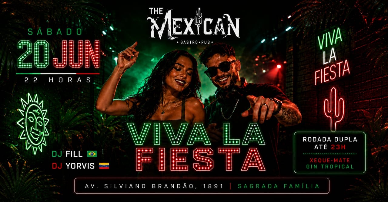 22H SÁBADO no THE MEXICAN! Viva La Fiesta c/ DJs Latinos + Rodada Dupla de Xeque Mate! - Belo Horizonte, MG