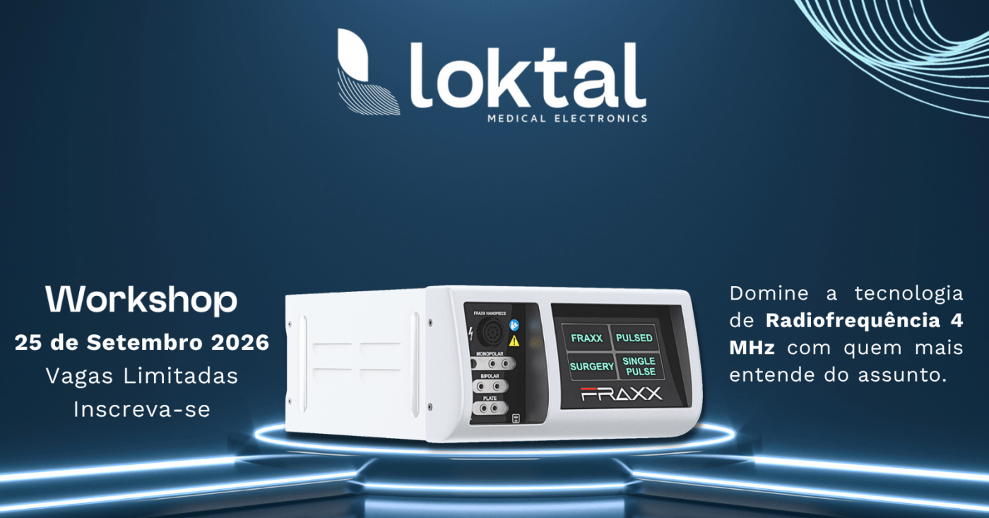 Workshop de Alta Frequência Fracionada Microablativa FRAXX - Loktal