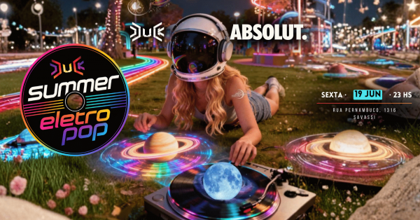 Imagem do evento ABSOLUT APRESENTA: SUMMER ELETROPOP