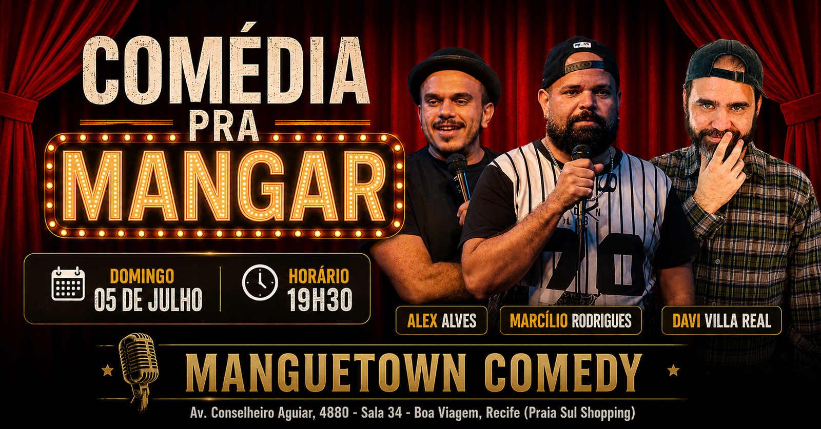 COMÉDIA PRA MANGAR! com Marcílio Rodrigues, Alex Alves e Davi Villa Real (stand-up comedy)