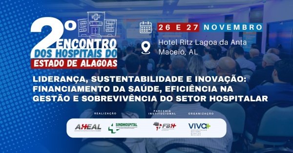 Imagem do evento 2º Encontro dos Hospitais e Estabelecimentos de Saúde do Estado de Alagoas