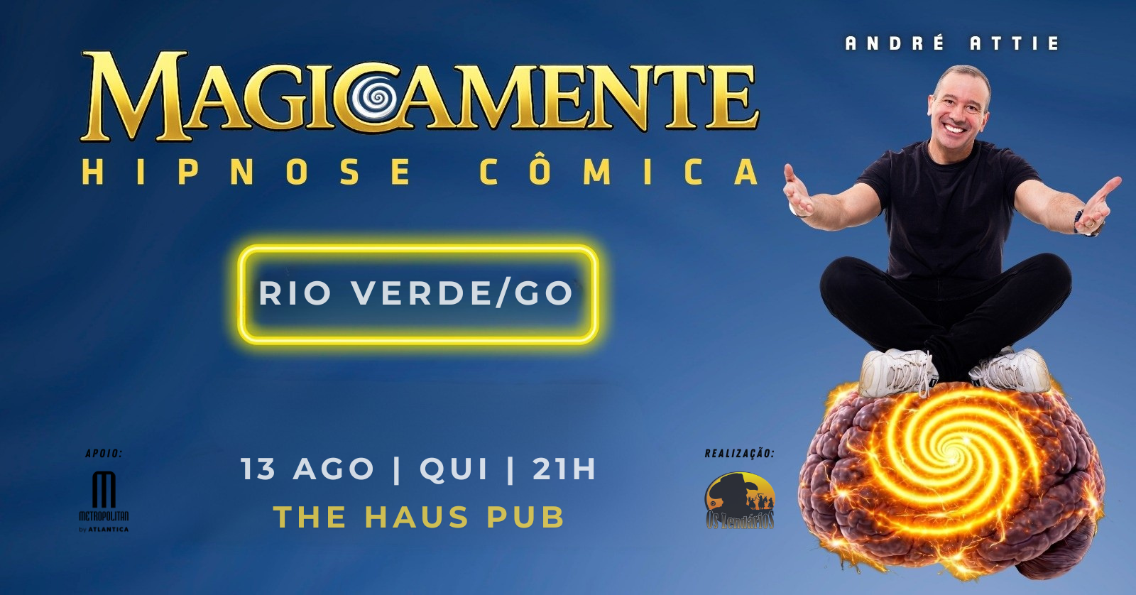 MAGICAMENTE EM RIO VERDE GO | HIPNOSE CÔMICA