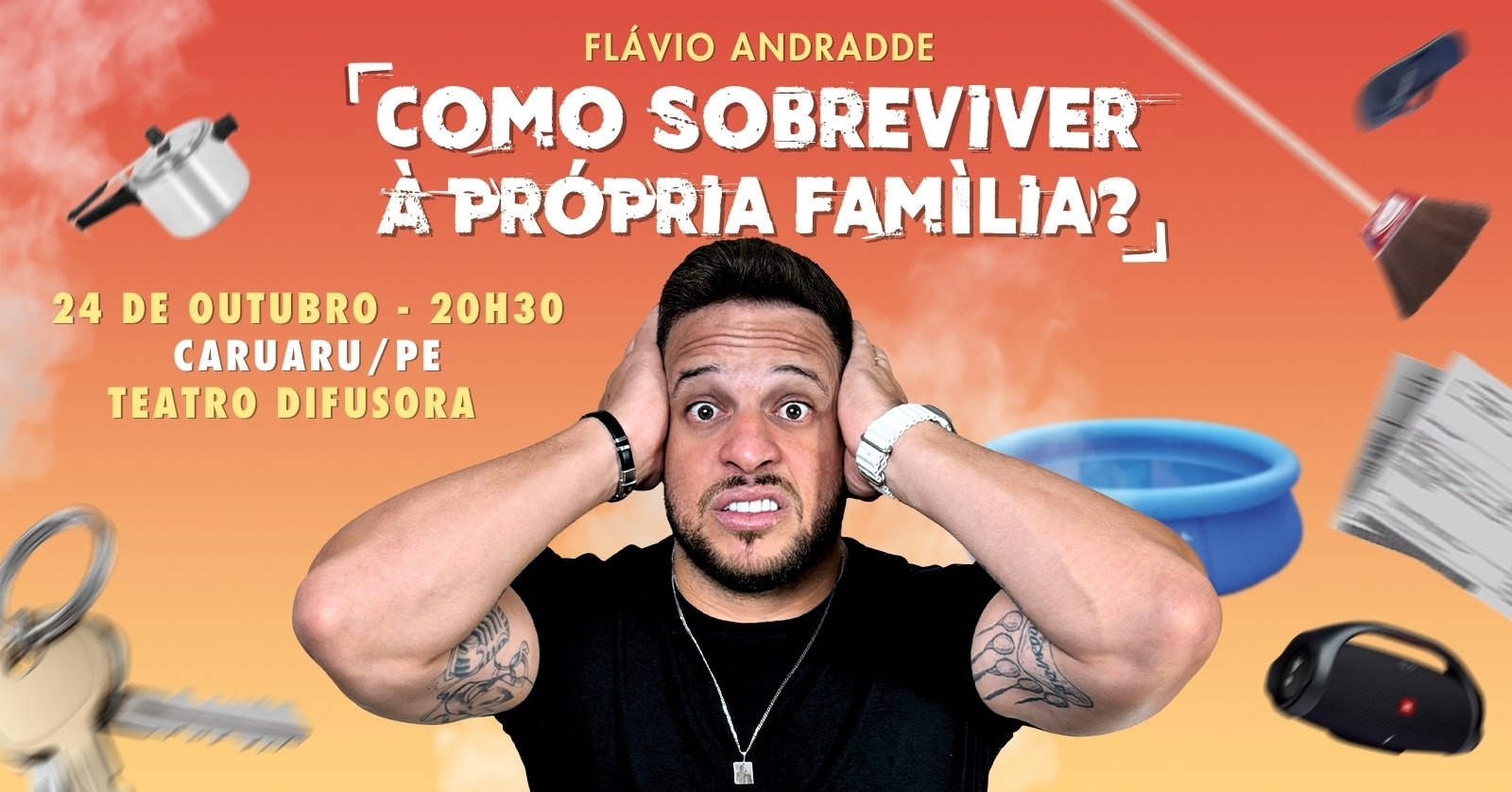 Flavio Andradde em Como Sobreviver À Própria Família? | Caruaru/PE