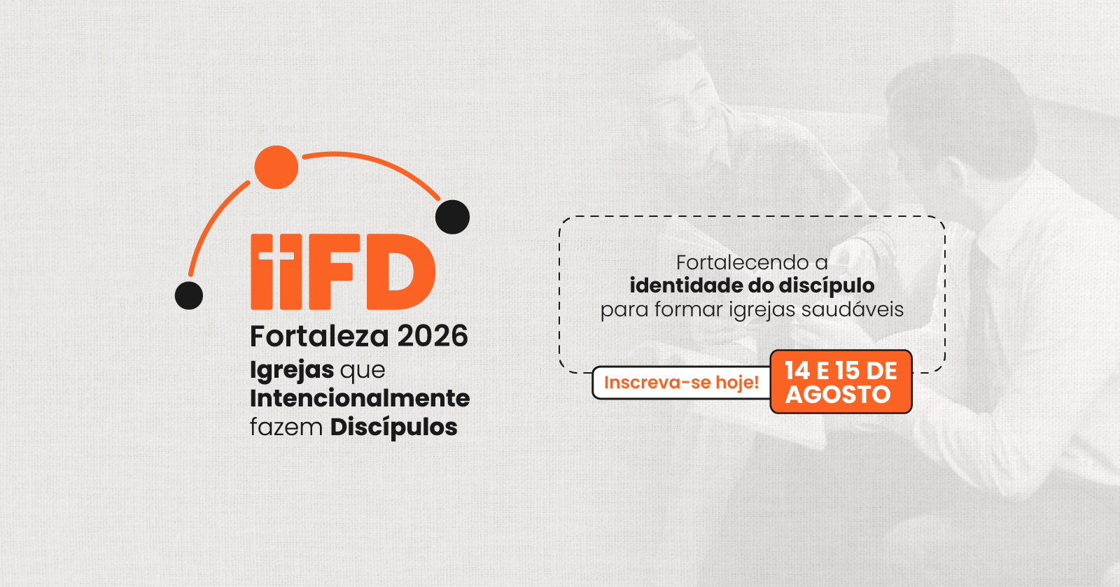 Imagem de Capa do Evento IIFD Fortaleza 2026 | A identidade do Discípulo