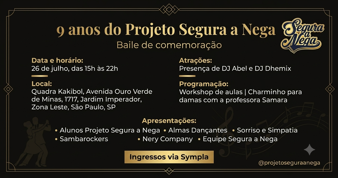 Baile Projeto Segura a Nega - São Paulo, SP
