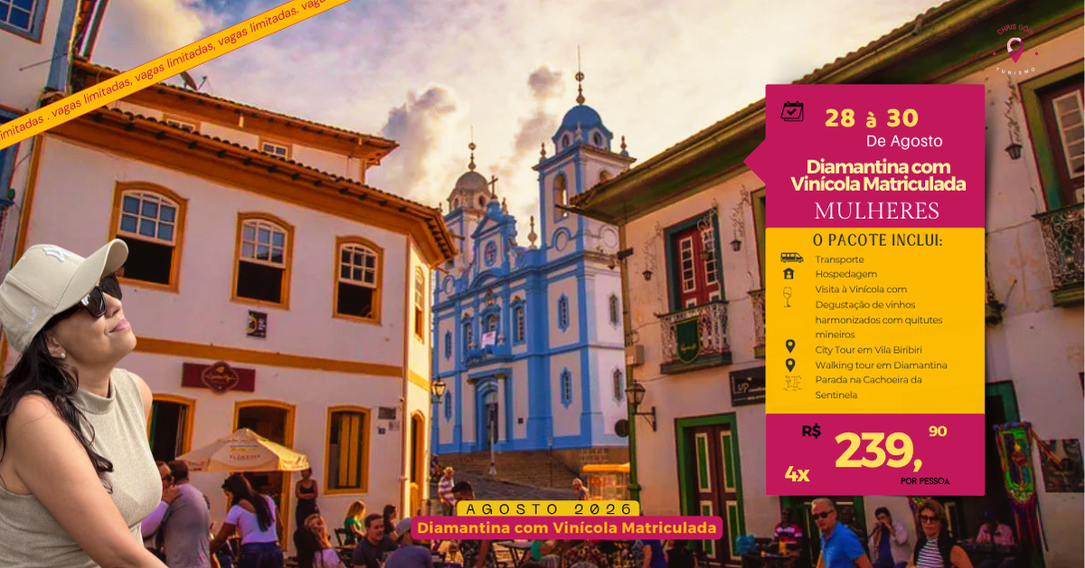 Diamantina com Vinícola Matriculada- Sympla R$ 239,90 + 3x R$239,90 20/08 pelo link de pagamento