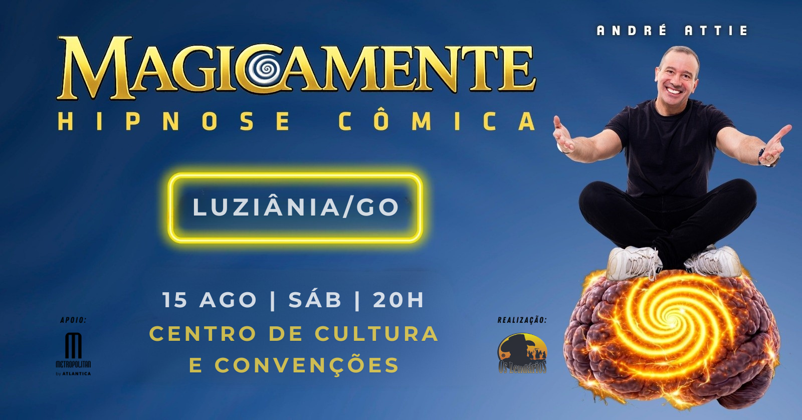 MAGICAMENTE EM LUZIÂNIA GO | HIPNOSE CÔMICA