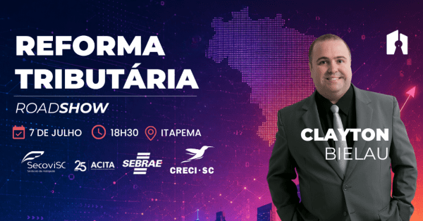Imagem do evento ROADSHOW REFORMA TRIBUTÁRIA EM ITAPEMA, COM CLAYTON BIELAU