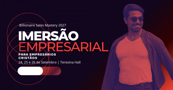 Imagem do evento Billionaire Sales Mastery  A MAIOR IMERSÃO EXCLUSIVA PARA EMPRESÁRIOS DA AMÉRICA LATINA