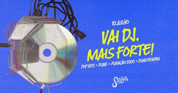 Imagem do evento Vai DJ, Mais Forte |Funk & Hits | Sexta-Feira | 10.07)