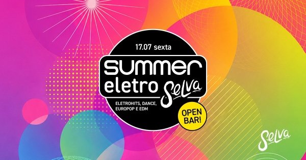 Imagem do evento Summer EletroSelva | Open Bar | EletroHits, Dance, EuroPop e EDM! | Sexta-Feira | 17.07)