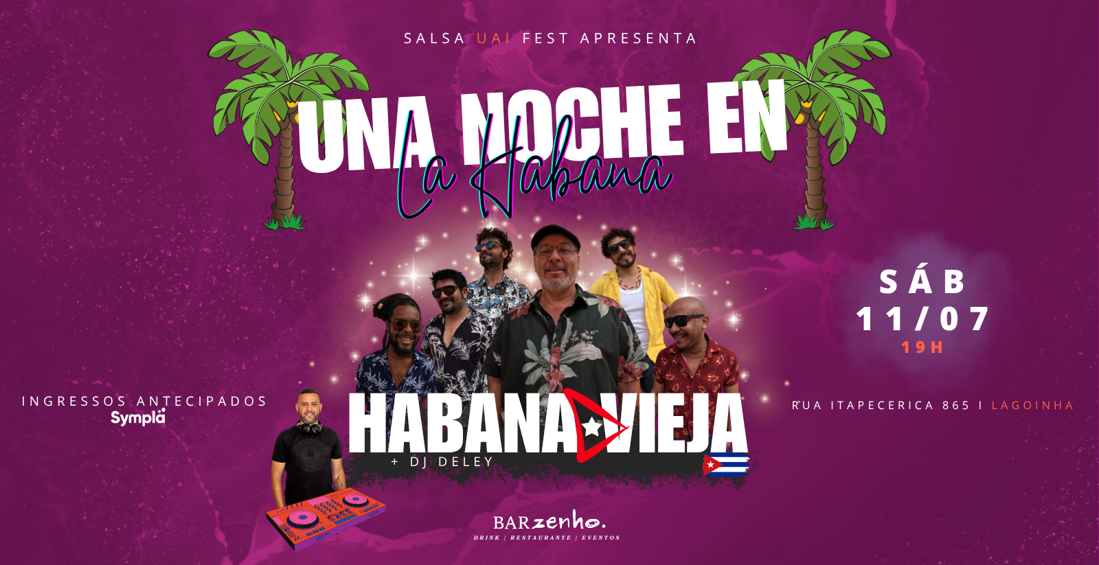SALSA UAI FEST / UNA NOCHE EN LA HABANA: SHOW COM HABANA VIEJA + DJ DELEY - Belo Horizonte, MG