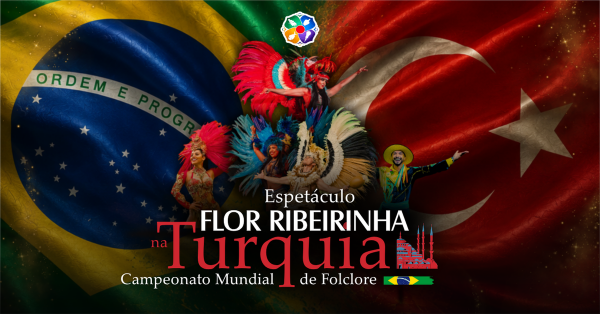 Imagem do evento Flor Ribeirinha na Turquia: Campeonato Mundial de Folclore