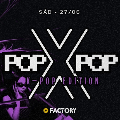 POP X POP // k-pop edition | Factory em Blumenau - Sympla