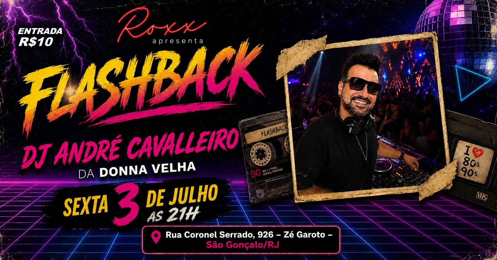 03/07 FLASHBACK C/ DJ ANDRÉ CAVALHEIRO DA DONNA VELHA! - São Gonçalo, RJ