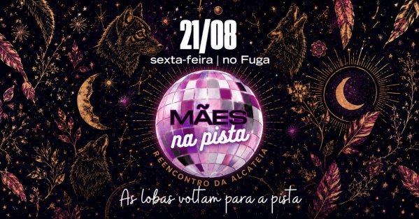 21.08 | MÃES NA PISTA no FUGA - Reencontro da alcateia
