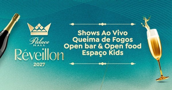 Imagem do evento Réveillon Palace Hall 2027 | 31DEZ | Campo Grande/RJ