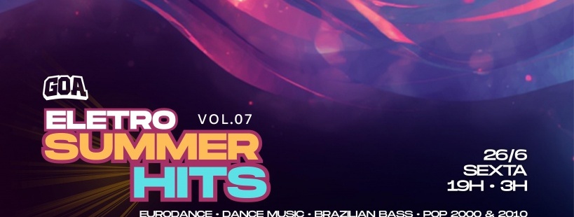 ELETRO SUMMER HITS #7 - GOA em Ribeirão Preto - Sympla