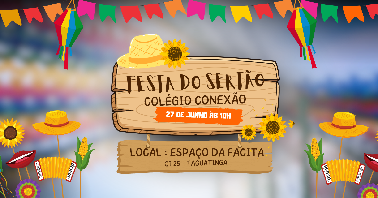 Colégio Conexão apresenta a Festa do Sertão! - Brasília, DF