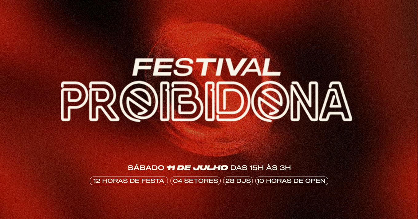 FESTIVAL PROIBIDONA - A evolução da festa que você já ama! - Salvador, BA