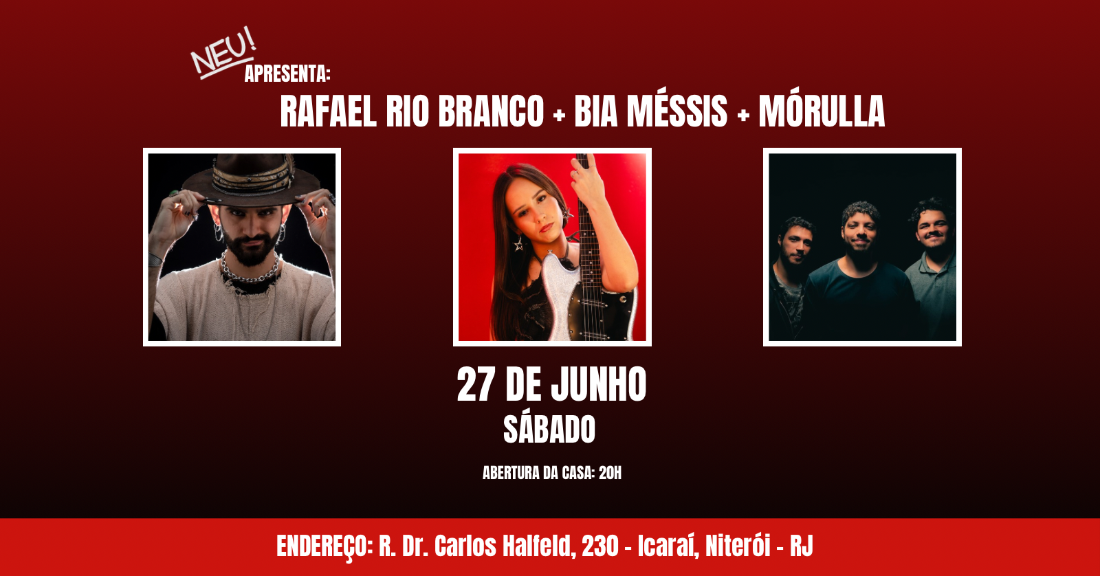 Rafael Rio Branco + Bia Méssis + Mórulla - Niterói, RJ
