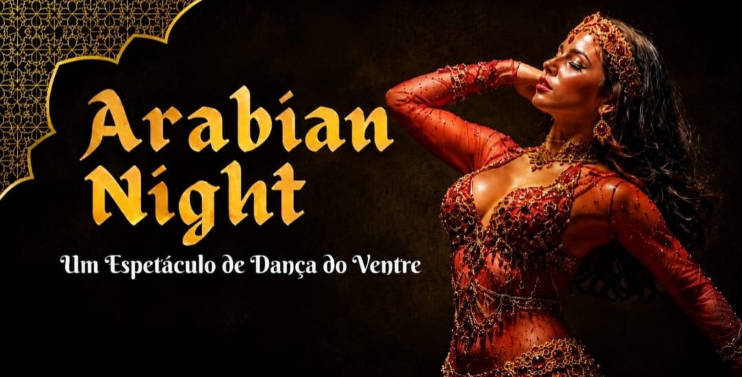 Arabian Night, Espetáculo de Dança do Ventre