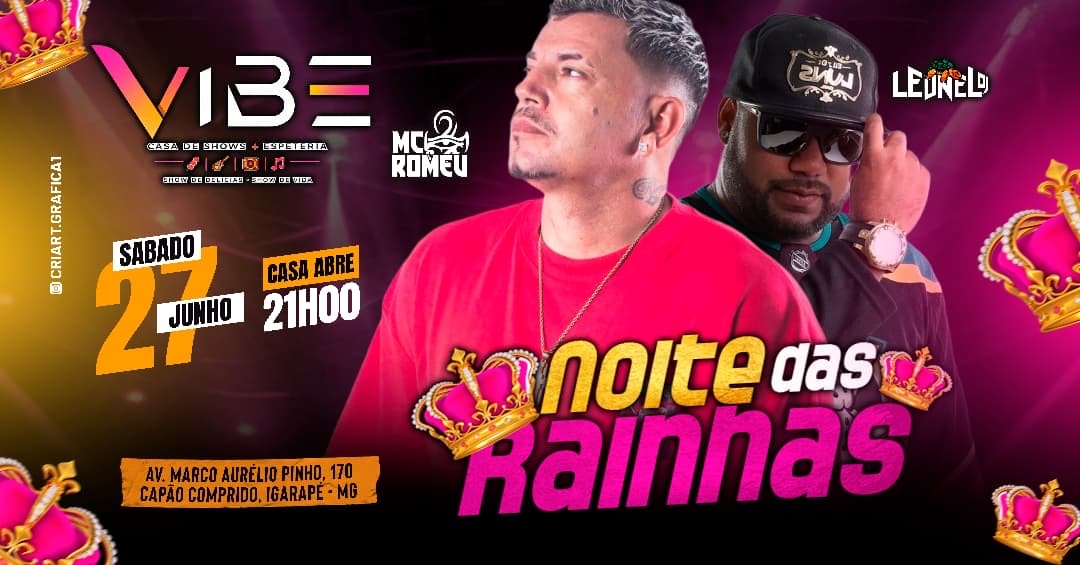27/06 MC ROMEU + LEONEL DJ- VIBE CASA DE SHOW - SÁBADO NA VIBE - Igarapé, MG