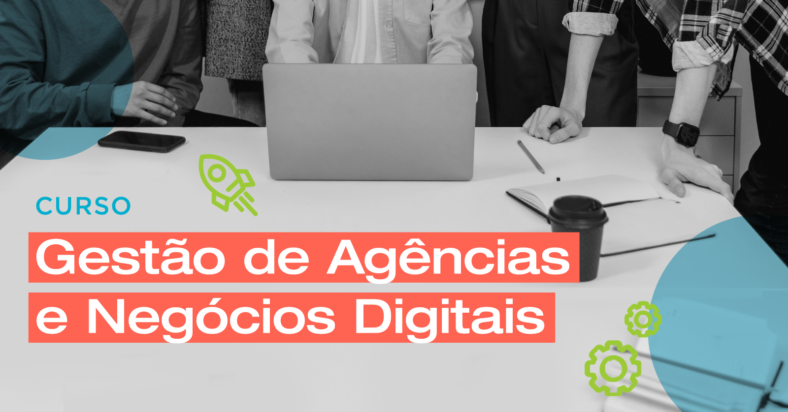 Curso Gestão de Agências e Negócios Digitais
