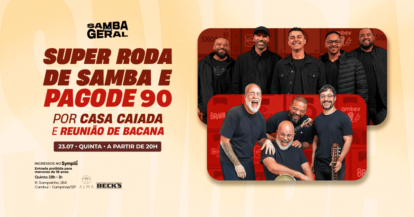 SUPER RODA DE SAMBA E PAGODE 90 POR CASA CAIADA E REUNIÃO DE BACANA