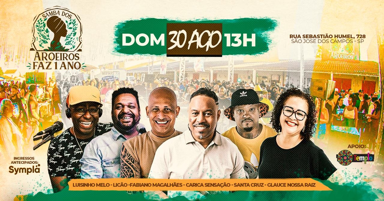 6ª EDIÇÃO SAMBA DOS AROEIROS - São José dos Campos, SP