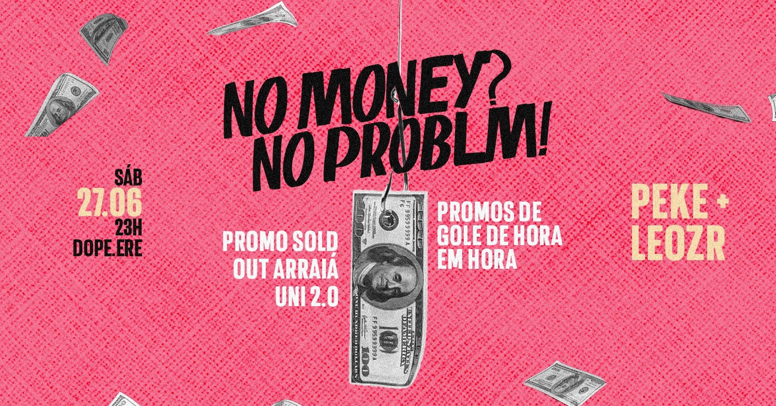 NO MONEY? NO PROBLM! - Erechim, RS