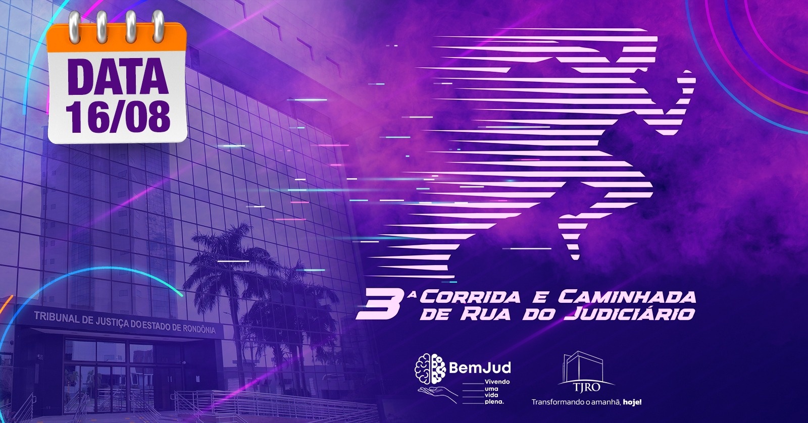 3ª CORRIDA E CAMINHADA DE RUA DO JUDICIÁRIO