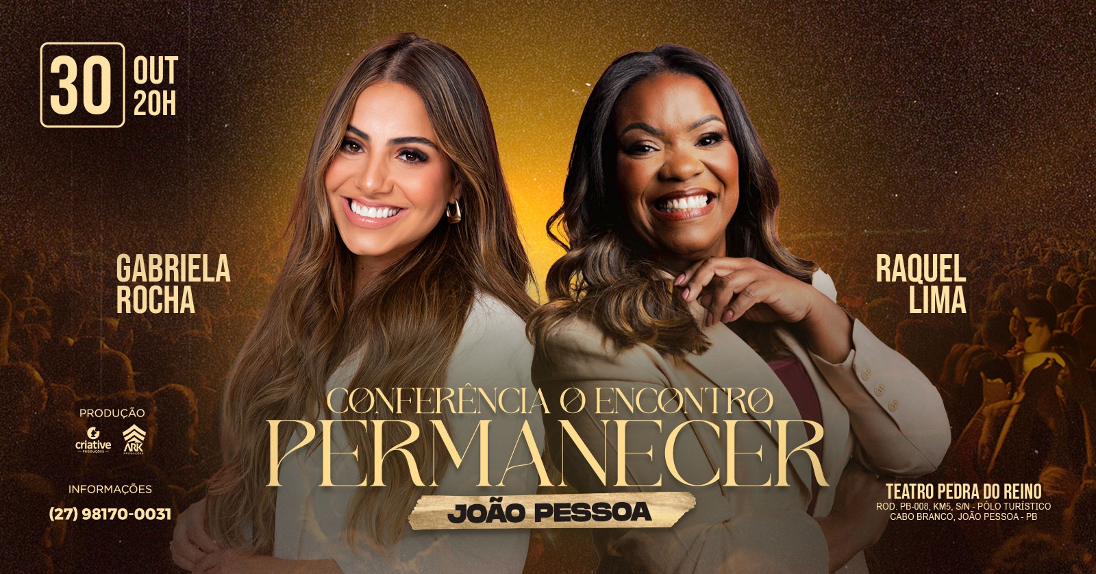 GABRIELA ROCHA E RAQUEL LIMA EM JOÃO PESSOA - CONFERÊNCIA O ENCONTRO 'PERMANECER'